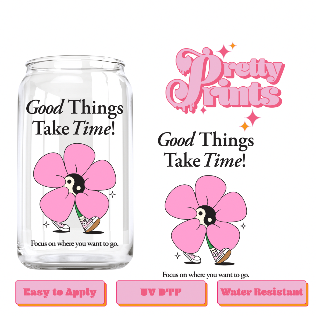 Uvdtf Good Things Take Time (pink)