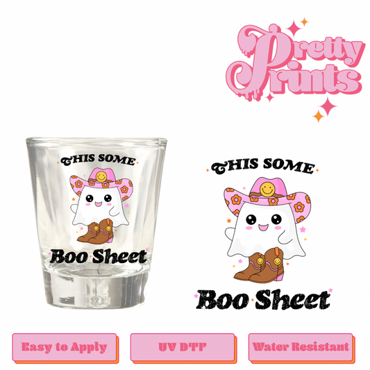 Uvdtf shot glass This Some Boo Sheet