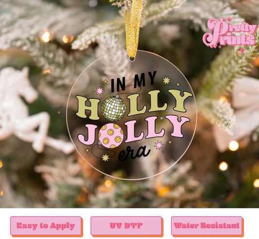 UVDTF DECAL ORNAMENT In My Holly Jolly Era
