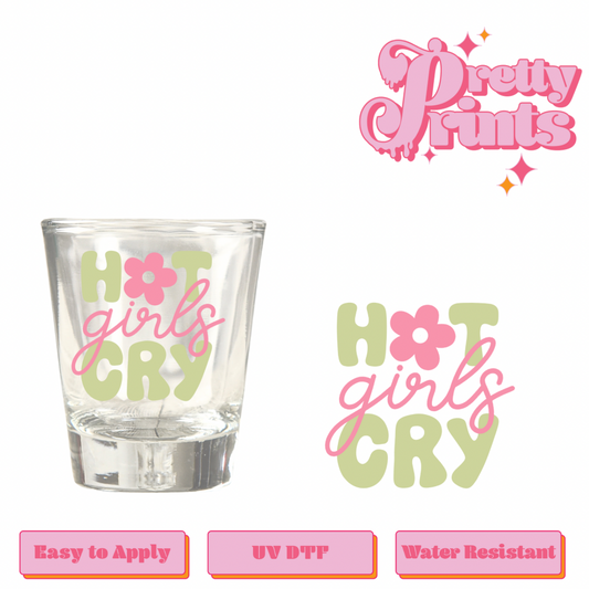 Uvdtf shot glass Hot Girls Cry