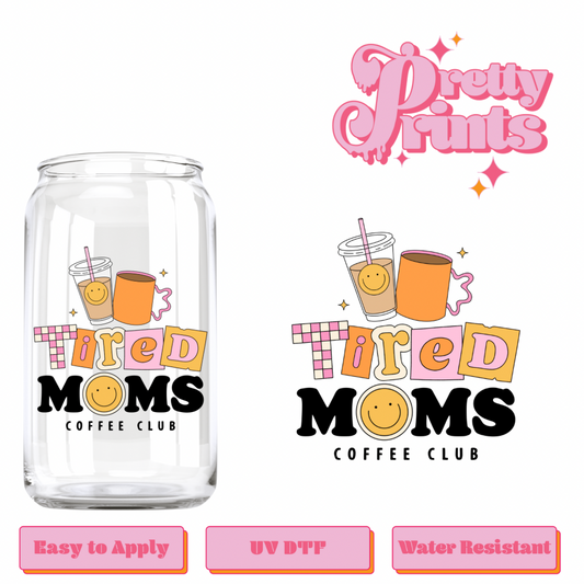 Uvdtf Tired Moms Coffee Club